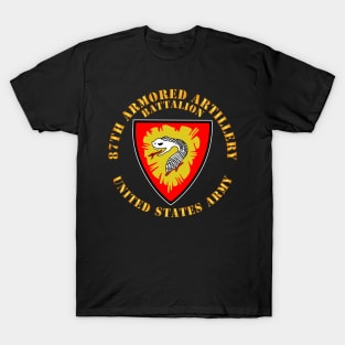 87th Armored Field Artillery Battalion  X 300 T-Shirt